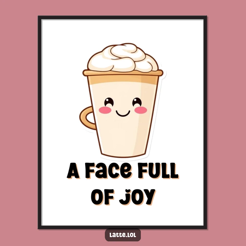 Funny Smiling Latte Cup Digital Art: Hang Your Morning Joy!