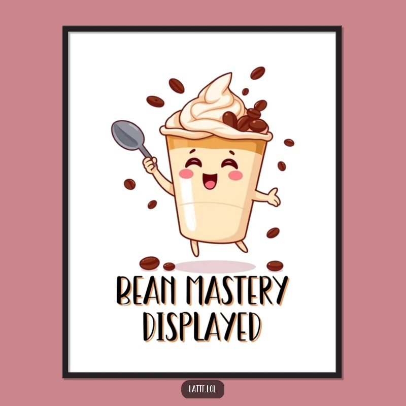 Funny Latte Juggling Poster: Coffee Bean Art Print - Whimsical Gift