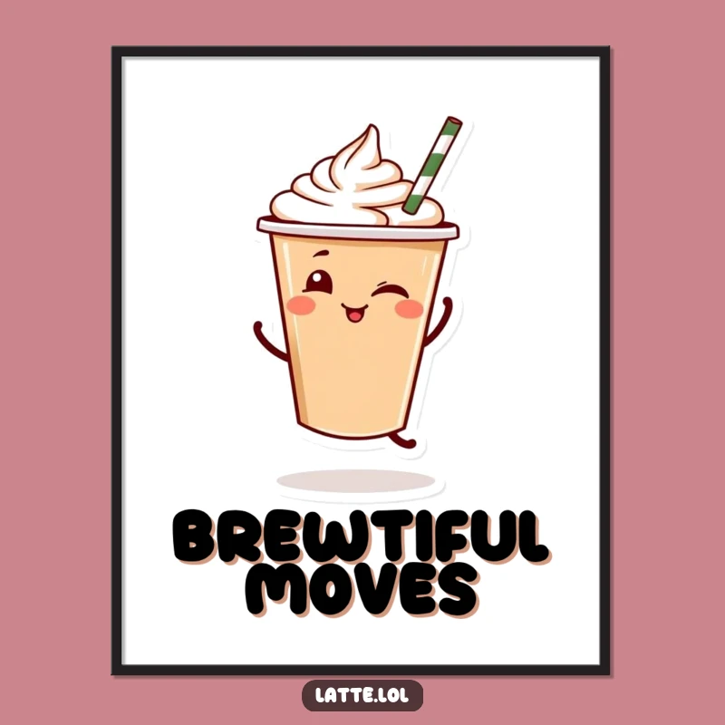 Funny Latte Dance Poster: Jaunty Art for Your Happy Space, Great Gift