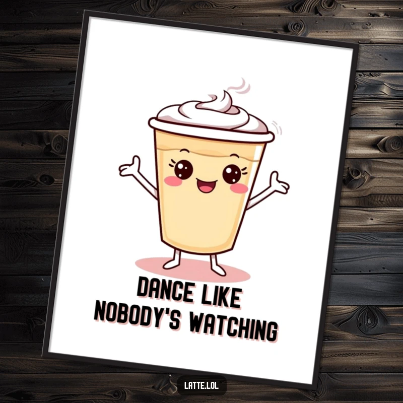 Funny latte cup poster featuring tiny arms doing a silly dance, full of life and movement.