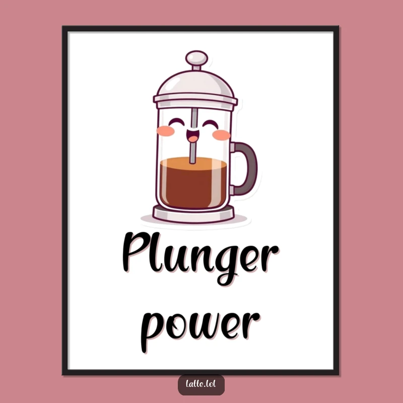 Funny French Press Poster - Laughing Coffee Art, Perfect Gift for Coffee Enthusiasts