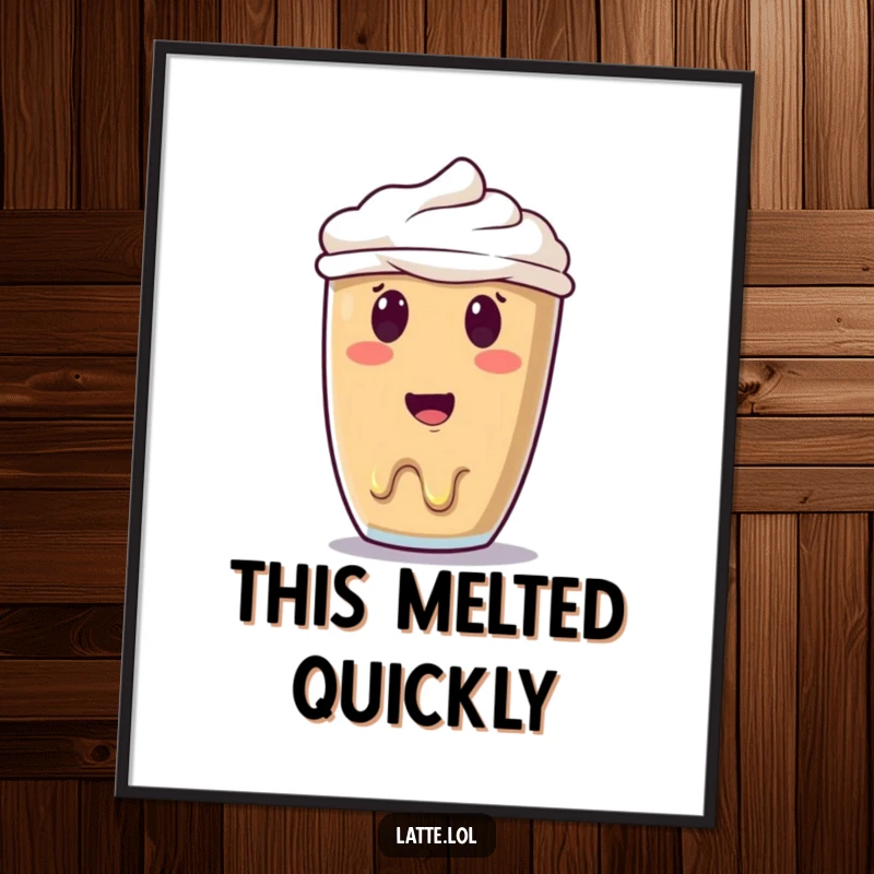 Funny melting latte art poster depicting a surprised smiley face slowly melting, creating a humorous and conversation-starting wall piece.
