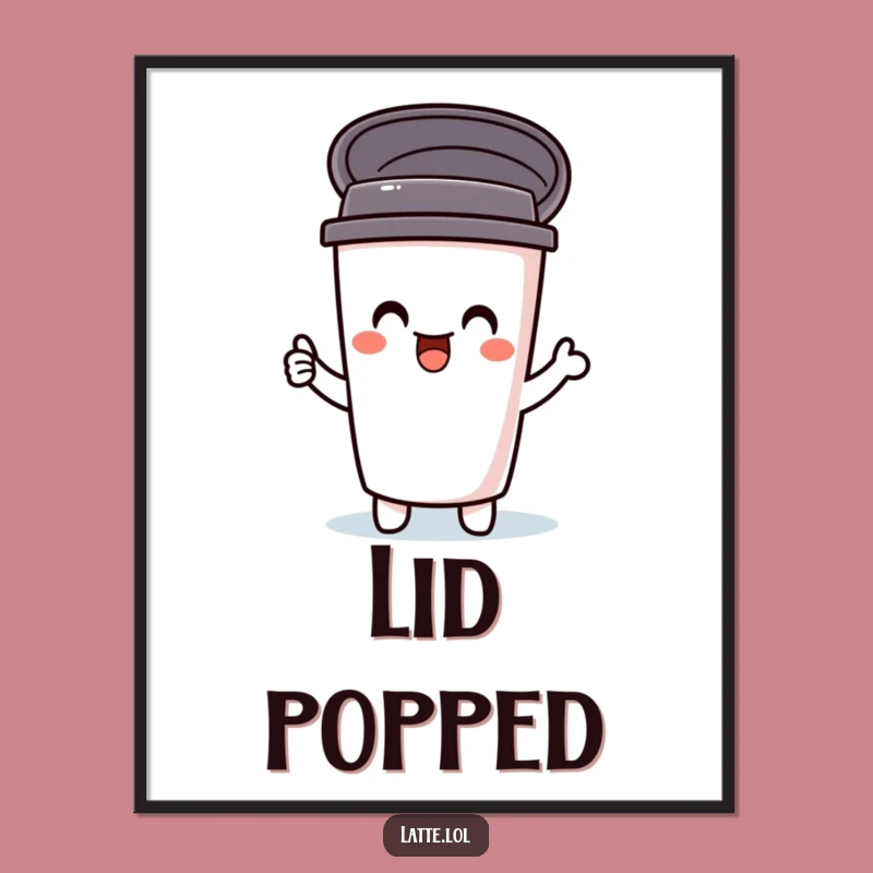 Funny Travel Mug Poster: Delightful Lid Pop Art, Perfect Humorous Wall Decor Gift!