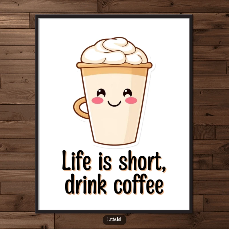 Funny Free Printable Wall Art: A smiling latte cup character proudly displays a perfect smiley face created in its creamy foam art.