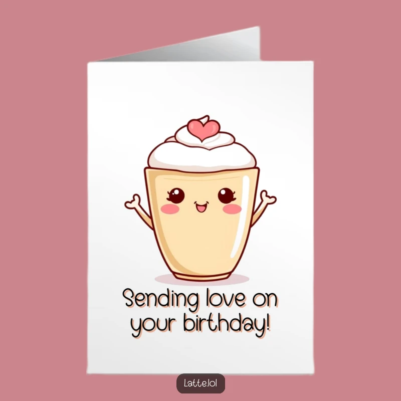 Free Printable Birthday Card: Cheerful Heart Latte, Joyful Downloadable Gift