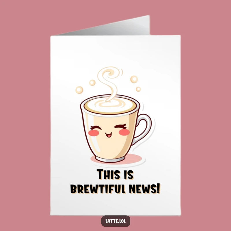 Free Printable Birthday Card: Winking Latte Art Funny Downloadable Gift