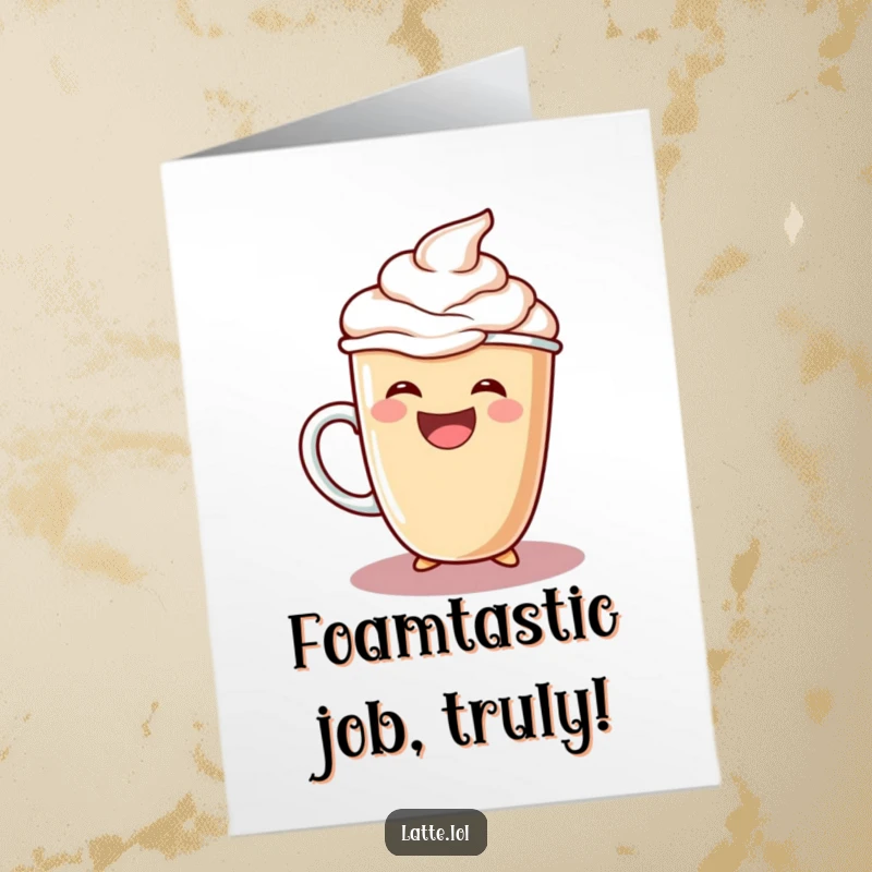 Funny Free Printable Congratulations Card showing a delighted latte cup character overflowing with extra foam.