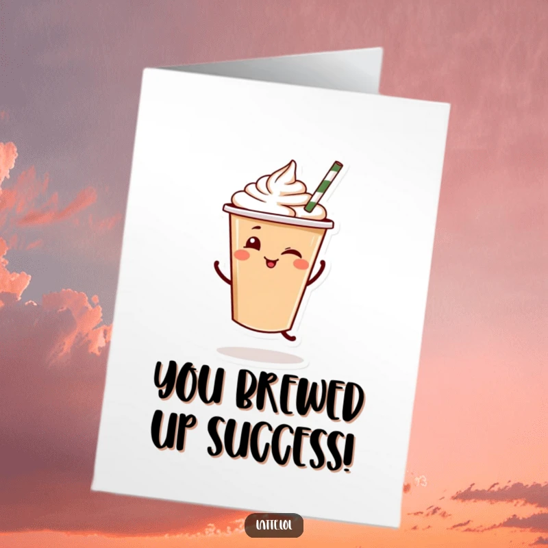 Funny Free Printable Congrats Card: Winking latte cup character with a straw performing a celebratory dance, ready to party.