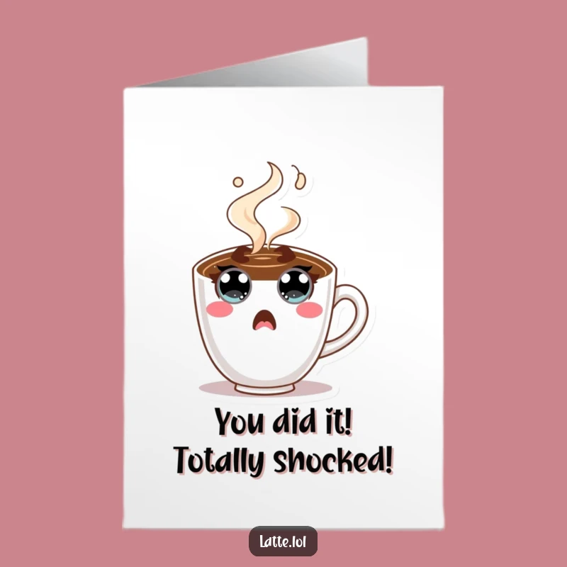 Free Printable Congrats Card: Shocked Coffee Cup, Funny Celebration Downloadable Gift