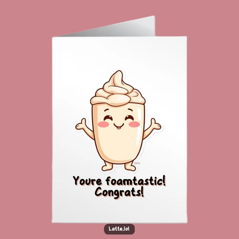Free Printable Congrats Card: Smiling Latte Foam, Cheerful Downloadable Gift
