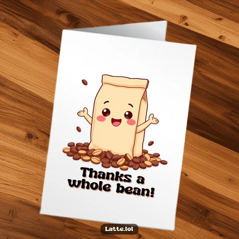 Funny Free Printable Thank You Card: A gleeful coffee bag character joyfully spilling its beans, perfect for expressing thanks.