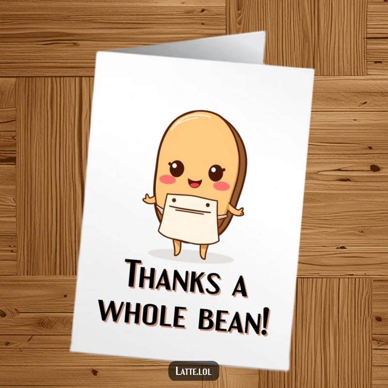 Funny Free Printable Thank You Card: A coffee bean character in a tiny apron offers a steaming mug with a thankful heart.