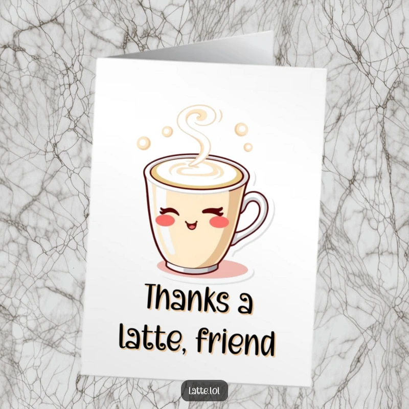 Funny Free Printable Thank You Card: A charming latte cup winks playfully, steam swirling, expressing thanks. Downloadable and unique.
