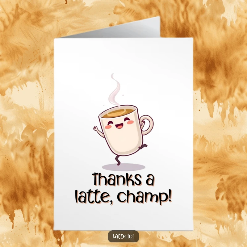 Funny Free Printable Thank You Card: A steaming latte cup character doing a cartwheel, expressing thanks with vibrant energy.