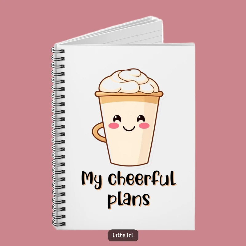 Funny Smiling Latte Cup Notebook: Jot Down Happy Thoughts!