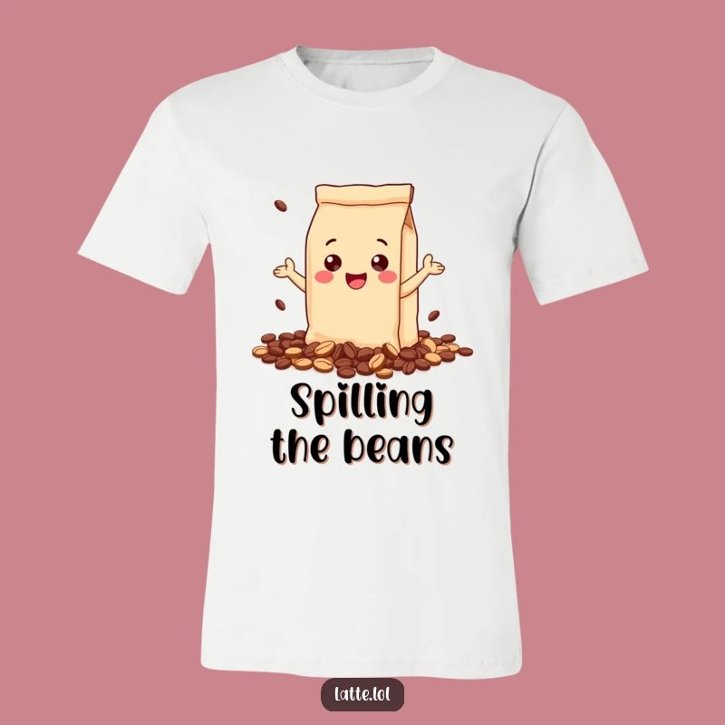 Funny Coffee Bag T-Shirt: Gleeful Bean Spill, Ideal Humorous Gift for Coffee Addicts!