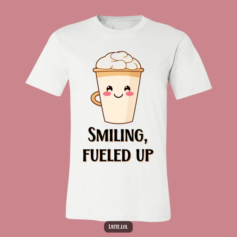 Funny Smiling Latte Cup T-Shirt: Wear Your Morning Joy!