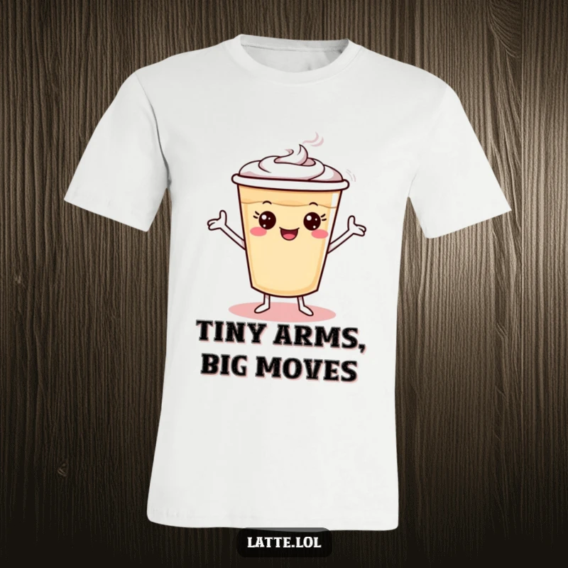 Funny latte cup t-shirt featuring tiny arms doing a silly dance, embodying playful movement.