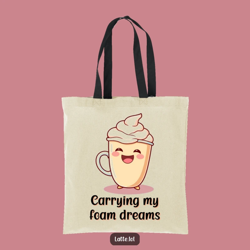 Funny Laughing Latte Tote Bag: Extra Foam Carry-All - Fun Gift